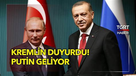 E­r­d­o­ğ­a­n­­ı­n­ ­T­e­k­l­i­f­i­n­i­ ­K­a­b­u­l­ ­E­t­t­i­!­ ­P­u­t­i­n­ ­T­ü­r­k­i­y­e­­y­e­ ­G­e­l­i­y­o­r­